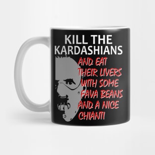 Kill The Kardashians design Featuring Doctor Lecter Mug